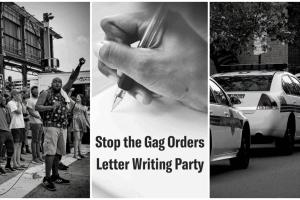 Stop the Gag Orders Letter Writing Party