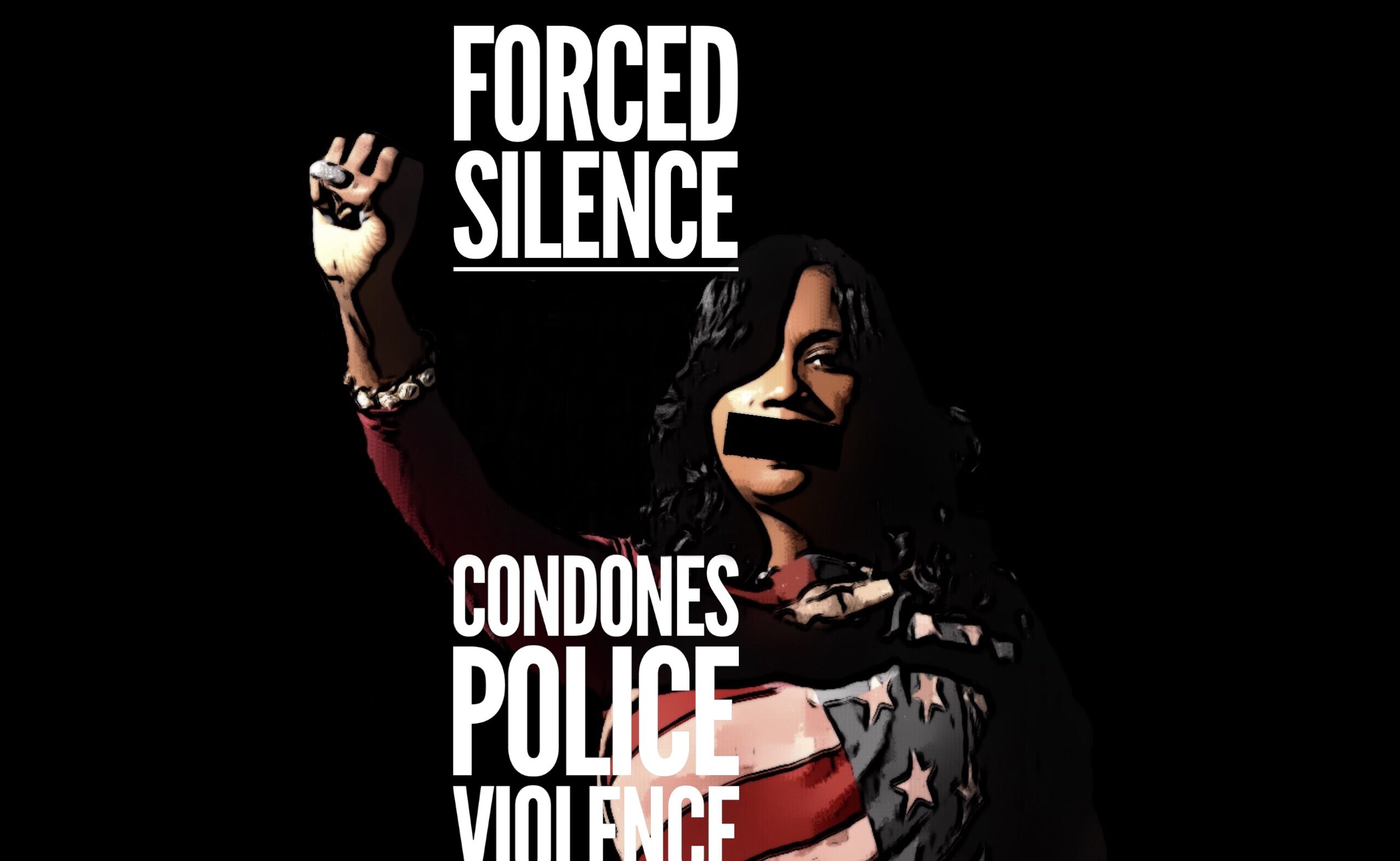 Forced Silence Condones Police Violence - Image of a black woman wrapped in american flag