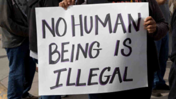 No Human being is illegal