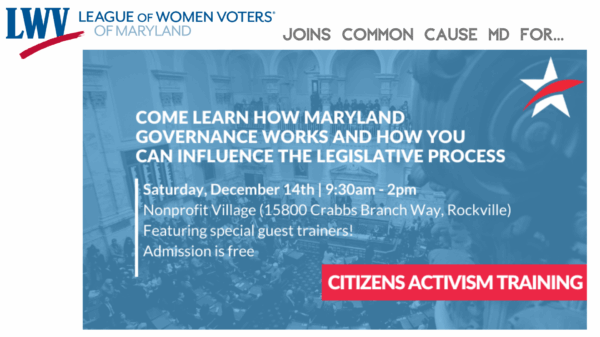 Blue image with "Come Learn How Maryland Governance Works and How You Can Influence the Legislative Process"