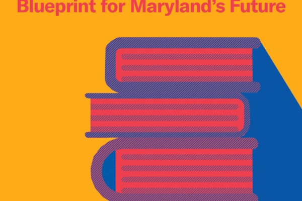 Blueprint for Maryland's Future - #FocusTheFormula; yellow background with red and blue stack of books