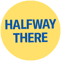 Halfway There in a yellow circle