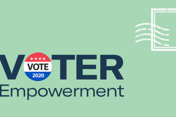 Light green image with a stamp in the upper right corner. Image says, "Voter Empowerment" and the "o" in voter has is show as a "Vote 2020" button.