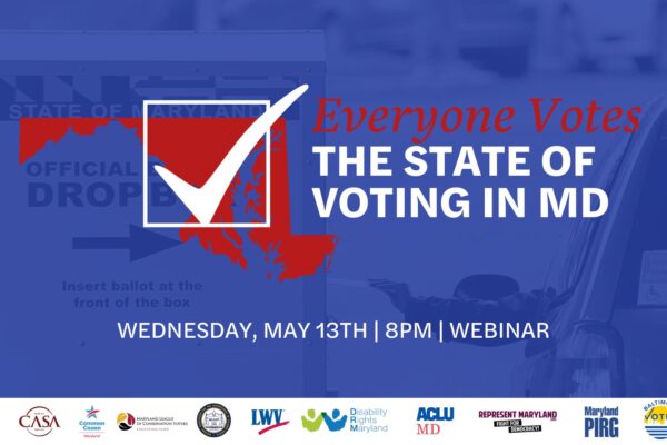 Everyone Votes - the State of Voting in MD