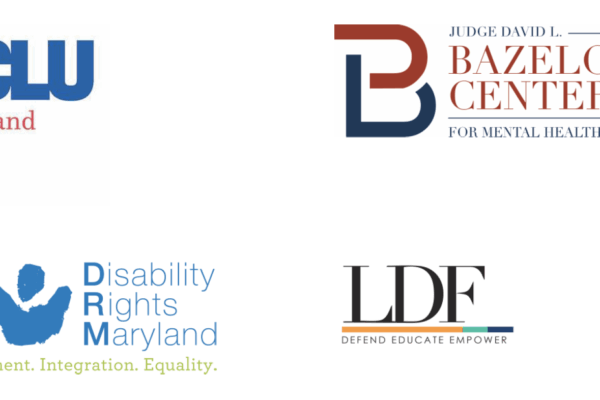ACLU or Maryland, Bazelon Center, NAACP Legal Defense Fund, and Disability Rights Maryland logos