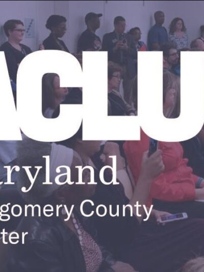 Montgomery County Chapter of the ACLU of Maryland