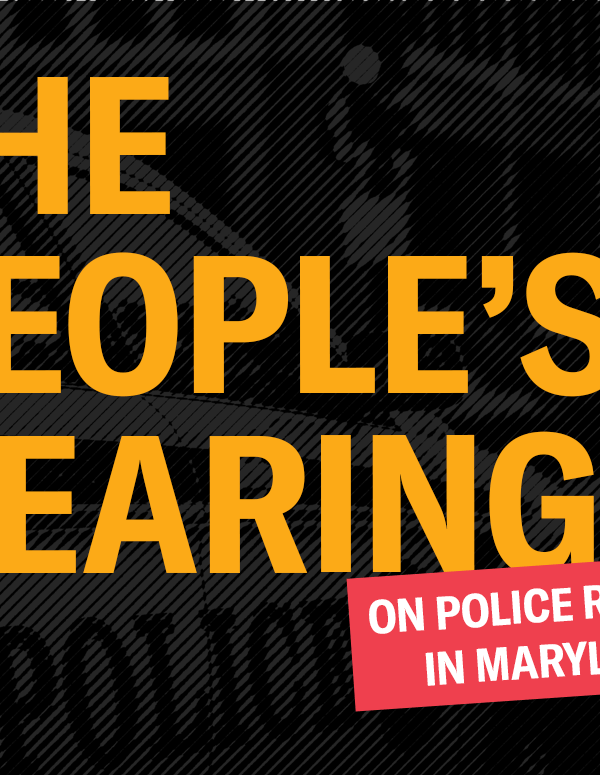 The People's Hearing on Police Reform in Maryland. The background is a picture of a police car with a black transparent color overlay.