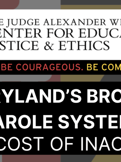 Maryland's Broken Parole System: The Cost of Inaction