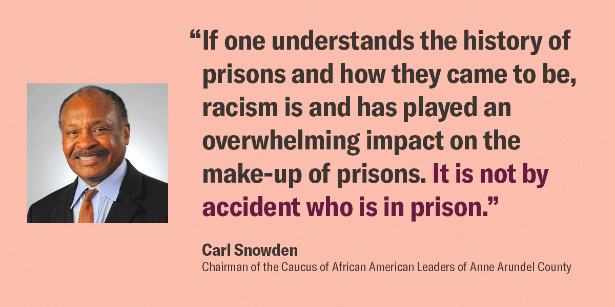 Quote by Carl Snowden, Chairman of the Caucus of African American Leaders of Anne Arundel County,