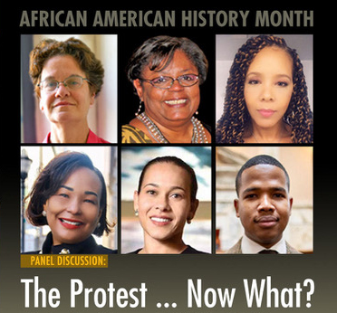 Image shows photos of panelists for an event called, "African American History Month. The Protest...Now What?"