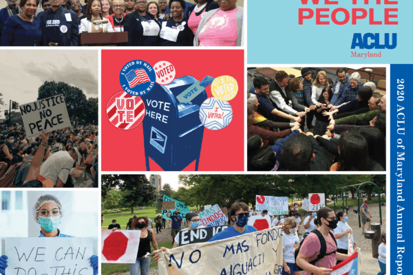 ACLU of Maryland - 2020 Annual Report - Cover collage