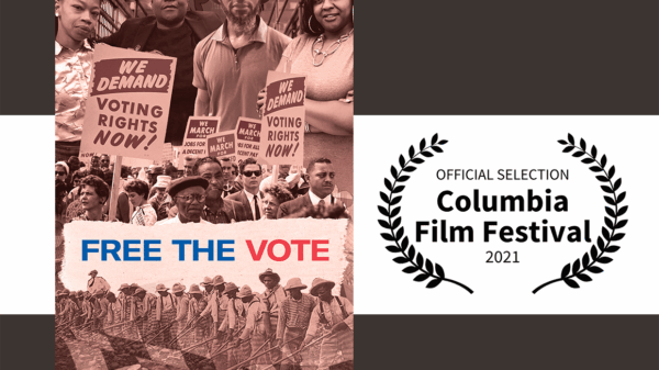Free the Vote poster with the laurels from the Columbia Film Festival.