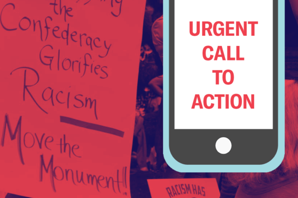 Urgent call to tell Talbot County Council members to remove the Confederate monument. A protest attendee holds a signe that says Glorifying the Confederacy glorifies racism. Move the Monument! There is a vector image of a cell phone.