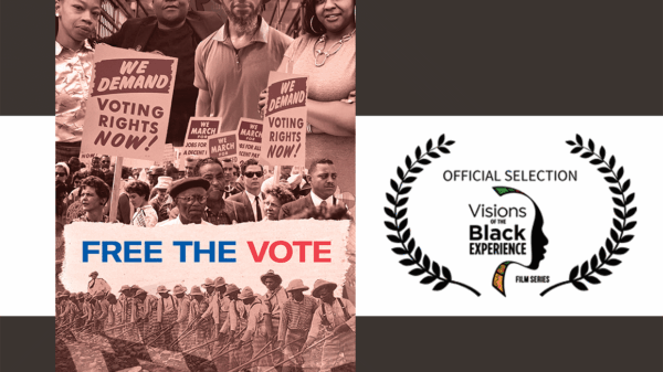 Free the Vote, a documentary by the ACLU of Maryland, is an official selection to the Visions of the Black Experience Film Festial 2021.