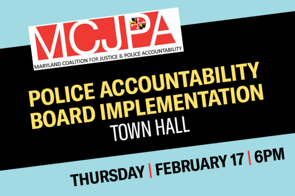 MCJPA – Police Accountability Board Implementation Town Hall. Thursday, February 17, at 6 p.m. MCJPA logo and text with angled rectangular background.