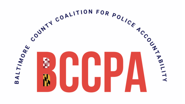 Baltimore County Coalition for Police Accountability is written in a half circle abve big bold BCCPA in red. The B has the design of the Maryland flag in the open spaces.