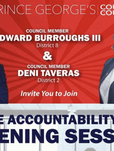 Prince George's County Police Accountability Bill Listening Session. May 25, 2022, at 6:30 p.m. Council members Edward Burroughs, III and Deni Taveras are pictured on the image.