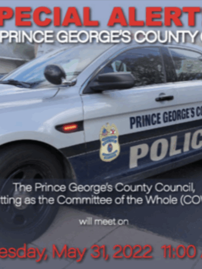 Special Alert from the Prince George's County Council on May 31, 2022 at 11 a.m.