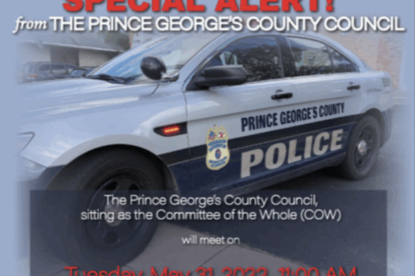 Special Alert from the Prince George's County Council on May 31, 2022 at 11 a.m.