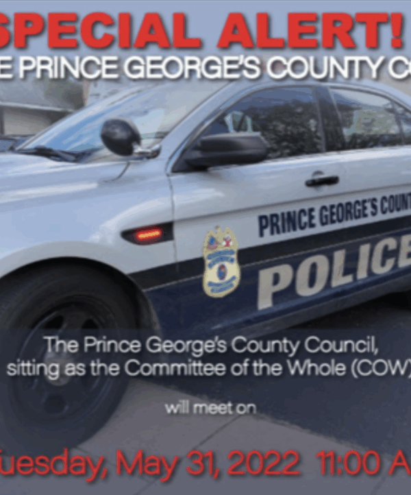 Special Alert from the Prince George's County Council on May 31, 2022 at 11 a.m.