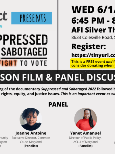 IMPACT presents Suppressed and Sabotaged documentary screening and panel discussion. The event is Wednesday, June 1, 2022, from 6:45 p.m. to 8:45 p.m. at AFI Silver Theater in Silver Spring, Maryalnd.