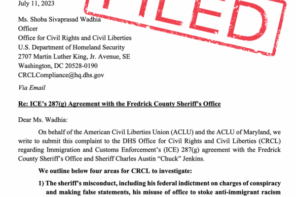 Screenshot of the first page of a federal complaint to the Department of Homeland Security office for Civil Rights and Civil Liberties from the ACLU and ACLU of Maryland. There is a FILED stamp over the image and logos from ACLU and ACLU-MD.