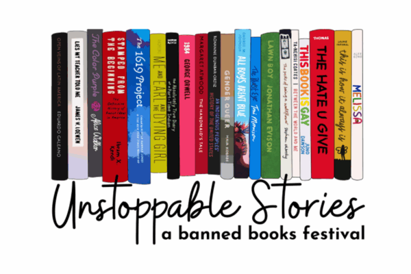 Illustration of banned books on a bookshelf. Underneath are the words, "Unstoppable Series - A banned books festival."