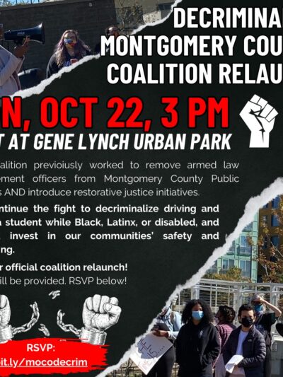 Decriminalize Montgomery County Coalition Relaunch rally flyer. October 22, 2023, at 3pm in Gene Lynch Urban Park in Silver Spring, Maryland. Image shows activists gathered at a rally, holding signs and a megaphone. RSVP.