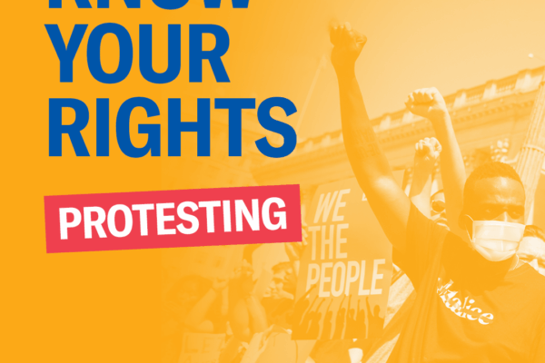 Know Your Rights - Protesting