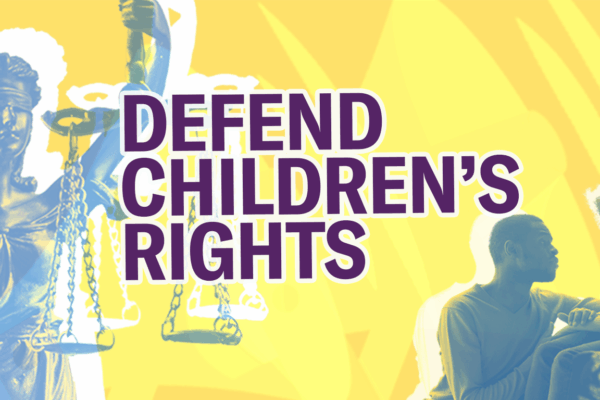 Defend Children's Rights! The legal justice scales statue is on the left side with a blue and yellow gradient. A Black parent with their Black child are in the bottom right corner, also with a blue and yellow gradient. The child has their head down.