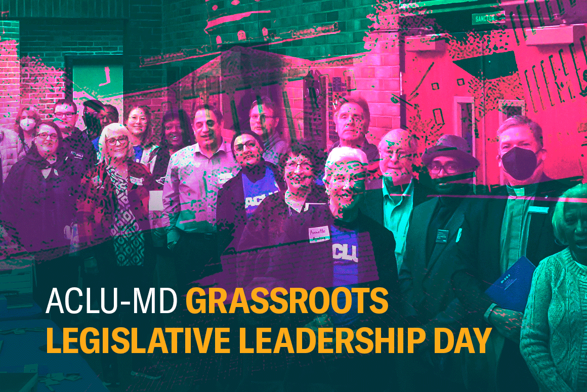 ACLU-MD Grassroots Legislative Leadership Day. Group photo from Lobby Day in 2022. There's a photo of the state house overtop with a pink overlay.