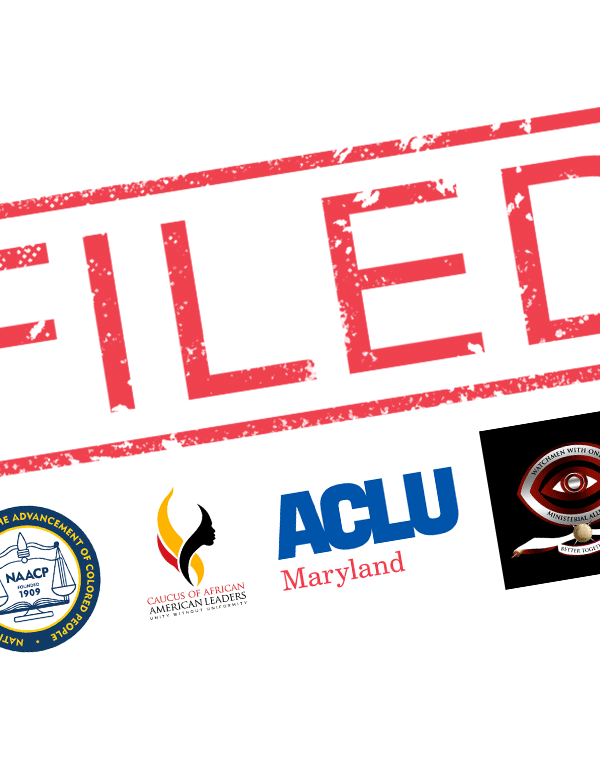 Red FILED stamp with the logos for NAACP, Caucus of African American Leaders, ACLU of Maryland, and Watchmen with One Voice Ministerial Alliance.