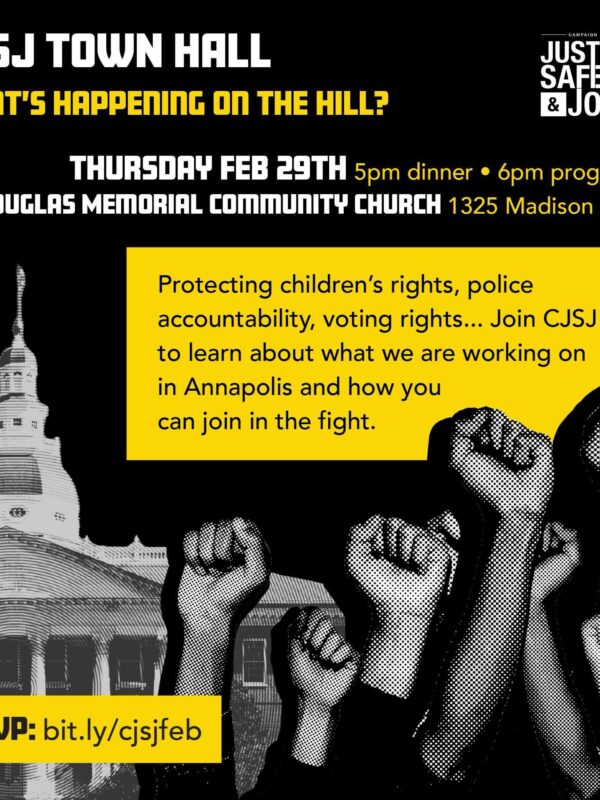 CJSJ Town Hall - What's Happening on the Hill? Thursday, February 29, 2024, at the Douglas Memorial Community Church in Baltimore.