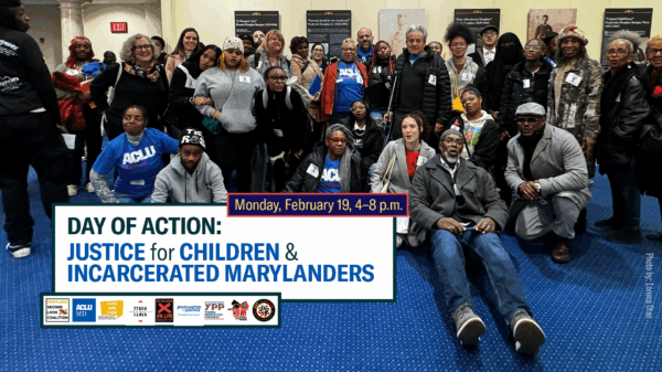 Day of Action: Justice for Children & Incarcerated Marylanders. Monday, February 19, 2024. Group photo of advocates and directly impacted Marylanders in Annapolis on Lobby Night for 2024 Maryland Legislative session.