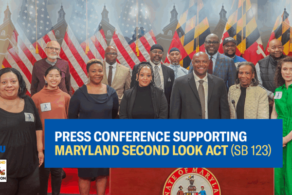 A group of advocates stand together at a press conference in Annapolis to call on the Maryland General Assembly to pass the Second Look Act (SB 123)