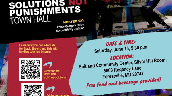 Prince George's County "Solutions Not Punishments" Town Hall on Saturday, June 15, 5:30pm at Suitland Community Center.