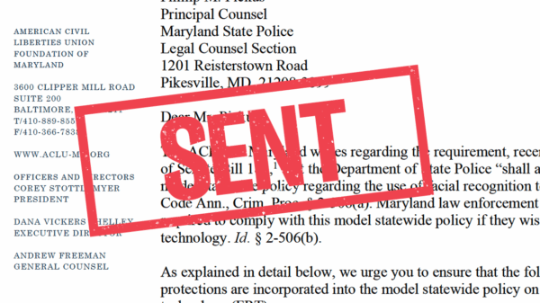 SENT stamp over letter ACLU of Maryland sent to the Maryland State Police.