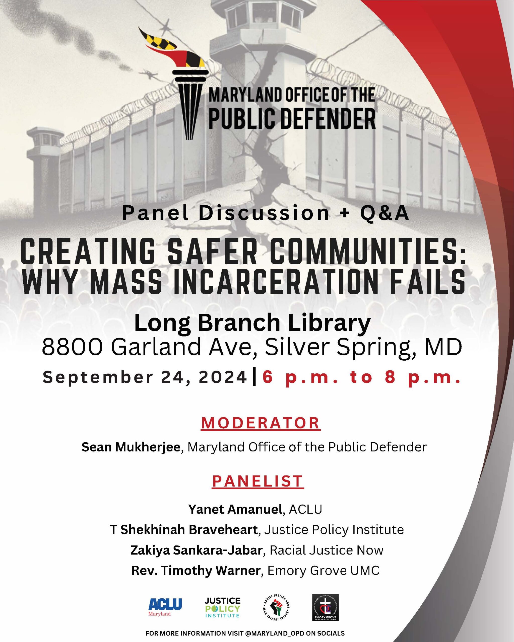 "Creating Safer Communities: Why Mass Incarceration Fails" panel discussion and Q&A at Long Branch Library in Silver Spring, Maryland, September 24, 2024, from 6-8pm. Organized by Maryland Office of the Public Defender.