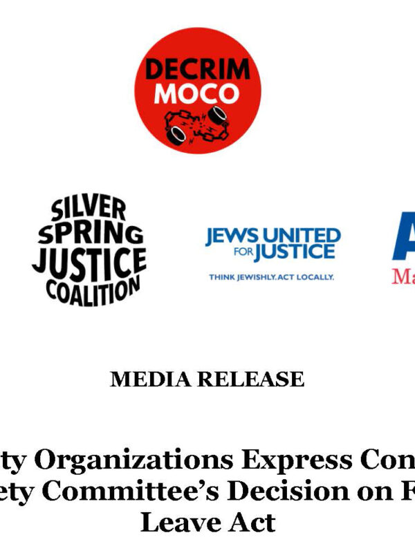 Community Organizations Express Concern Over Public Safety Committee's Decision on Freedom to Leave Act with logos for Decrim MoCo, Young People for Progress, Silver Spring Justice Coalition, Jews United for Justice, and ACLU of Maryland.