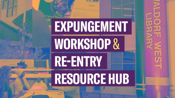 Expungement worksho and re-entry resource hub. The event is at Waldorf West Library.