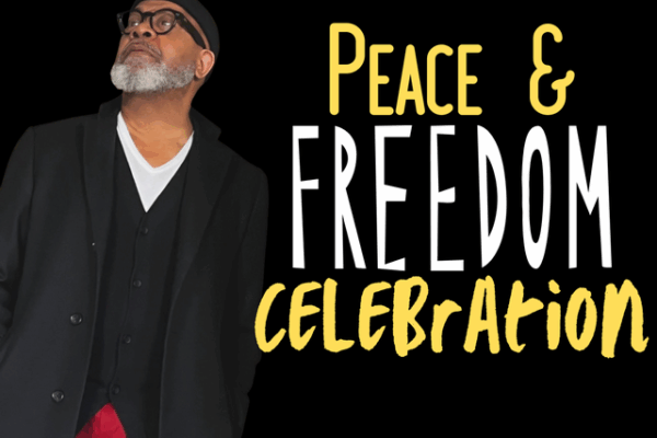 Jazz musician Keith Snipes is standing next to the words, "Peace and Freedom Celebration."