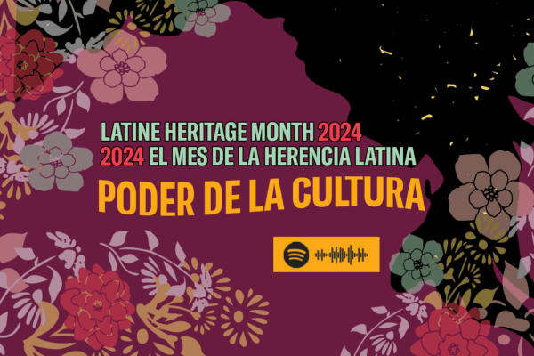 Latine Heritage Month 2024 Poder de la Cultura Spotify playlist. The Maryland silhouette is surrounded by colorful flowers.