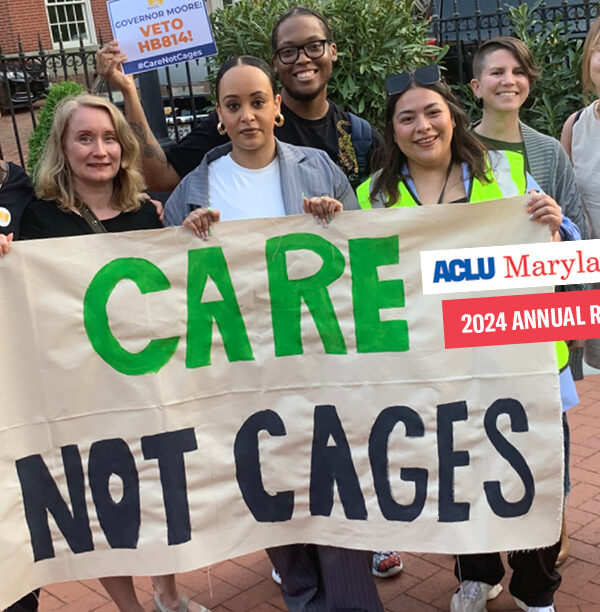 Care Not Cages photo staff group photo, ACLU of Maryland 2024 Annual Report