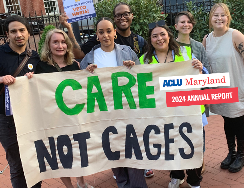 Care Not Cages photo staff group photo, ACLU of Maryland 2024 Annual Report