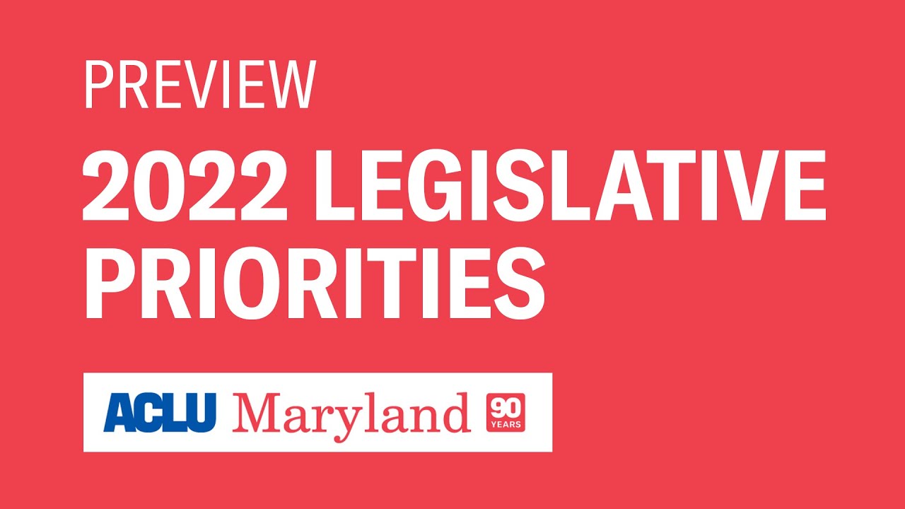 ACLU of Maryland 2022 Legislative Priorities Press Conference - January 10, 2022