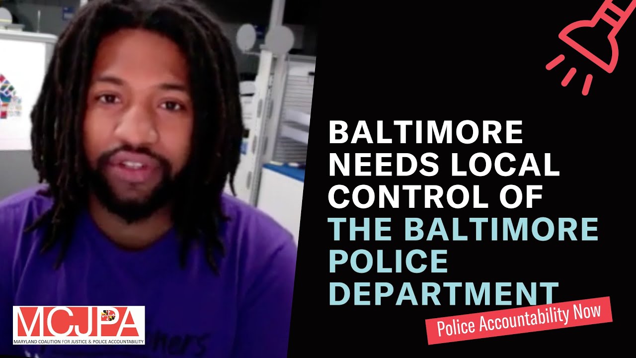 Baltimore Needs Local Control of it's Police