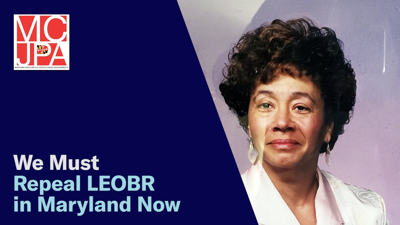 Repeal LEOBR in Maryland Now