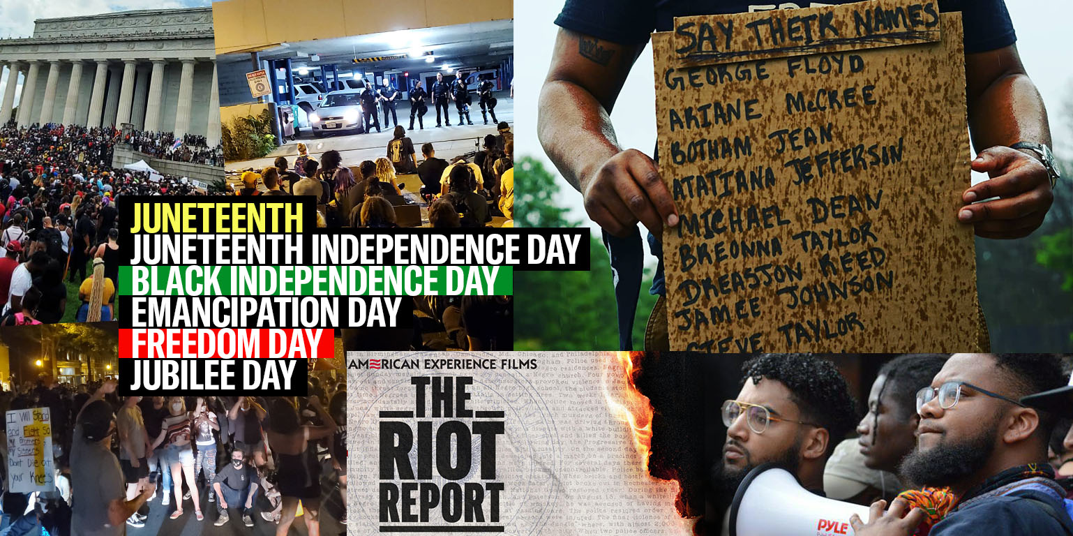 Juneteenth collage image with protest photos and a poster for the PBS documentary, "The Riot Report." Nehemiah Bester is in the photos and took the others.