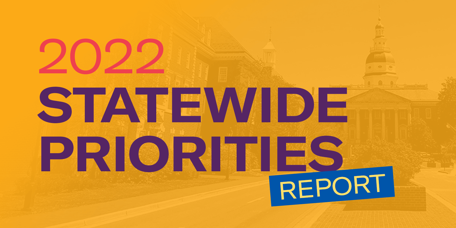 2022 Statewide Priorities Report - ACLU of Maryland. Text is in front of a picture of the Maryland State house with a dark yellow overlay.