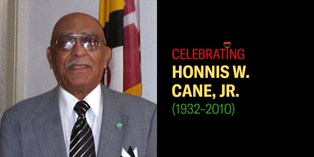 Celebrating Honnis W. Cane, Jr., (1932-2010).